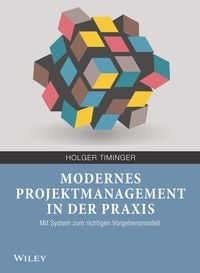 Produktbild: Modernes Projektmanagement in der Praxis