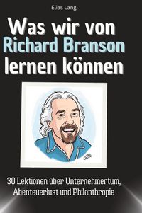 Produktbild: Was wir von Richard Branson lernen k&ouml;nnen