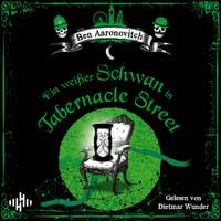 Produktbild: Ein weißer Schwan in Tabernacle Street (Die Flüsse-von-London-Reihe (Peter Grant) 8)