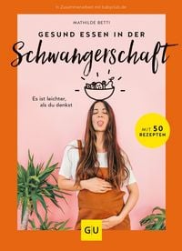 Produktbild: Gesund essen in der Schwangerschaft
