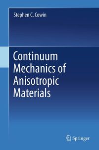Produktbild: Continuum Mechanics of Anisotropic Materials