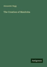 Produktbild: The Creation of Manitoba
