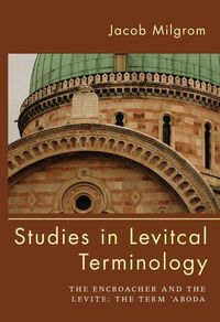 Produktbild: Studies in Levitical Terminology: The Encroacher and the Levite the Term 'Aboda