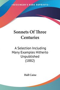 Produktbild: Sonnets Of Three Centuries