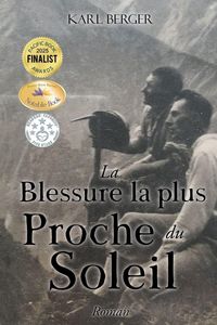 Produktbild: La Blessure la plus Proche du Soleil