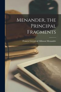 Produktbild: Menander, the Principal Fragments