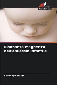 Produktbild: Risonanza magnetica nell'epilessia infantile