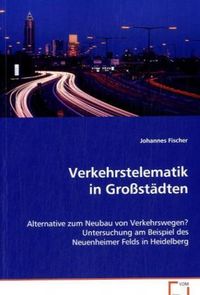 Produktbild: Fischer Johannes: Verkehrstelematik in Gro&szlig;st&auml;dten