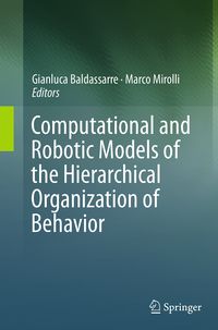 Produktbild: Computational and Robotic Models of the Hierarchical Organization of Behavior