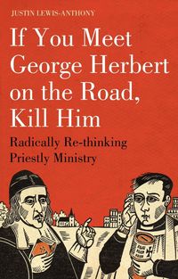 Produktbild: If you meet George Herbert on the road, kill him