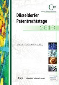 Produktbild: D&uuml;sseldorfer Patentrechtstage 2013