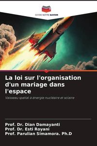 Produktbild: La loi sur l'organisation d'un mariage dans l'espace