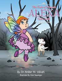 Produktbild: The Fairy Princess Alexa Gets Lost