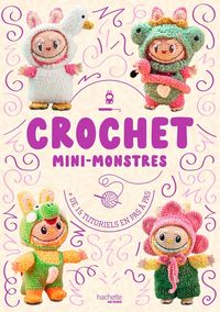 Produktbild: Crochet : mini-monstres : + de 15 tutoriels en pas &agrave; pas