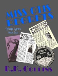 Produktbild: Chicago Capers Book Two - Miss Otis Regrets