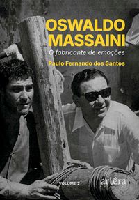 Produktbild: Oswaldo Massaini: O Fabricante de Emo&ccedil;&otilde;es (Volume 2)
