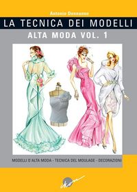 Produktbild: Modelli d'alta moda. Tecnica del moulage. Decorazioni