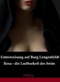 Produktbild: Unterweisung auf Burg Lengenfeldt Rosa - die Lustbarkeit des Seins