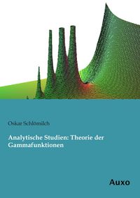 Produktbild: Analytische Studien: Theorie der Gammafunktionen