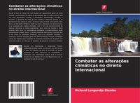 Produktbild: Combater as altera&ccedil;&otilde;es clim&aacute;ticas no direito internacional