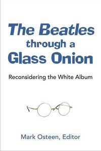 Produktbild: Osteen, M: The Beatles through a Glass Onion