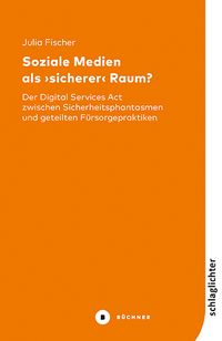 Produktbild: Soziale Medien als &rsaquo;sicherer&lsaquo; Raum?
