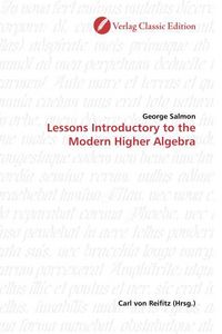 Produktbild: Salmon, G: Lessons Introductory to the Modern Higher Algebra