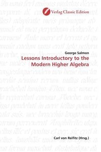 Produktbild: Salmon, G: Lessons Introductory to the Modern Higher Algebra