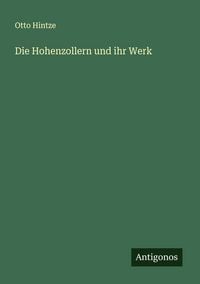 Produktbild: Die Hohenzollern und ihr Werk