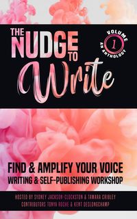Produktbild: The Nudge to Write: Find & Amplify Your Voice Writing Workshop Volume 1