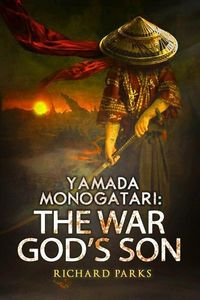 Produktbild: Parks, R: Yamada Monogatari: The War God's Son