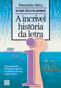 Produktbild: A incr&iacute;vel hist&oacute;ria da letra I