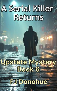 Produktbild: A Serial Killer Returns (Upstate Mystery, #6)