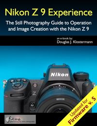Produktbild: Nikon Z 9 Experience - Updated for Firmware 5 - Photography User Guide Book for the Nikon Z9