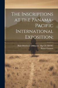 Produktbild: The Inscriptions at the Panama-Pacific International Exposition;