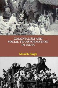 Produktbild: Colonialism and Social Transformation in India