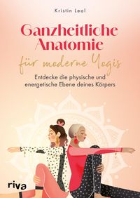 Produktbild: Ganzheitliche Anatomie f&uuml;r moderne Yogis