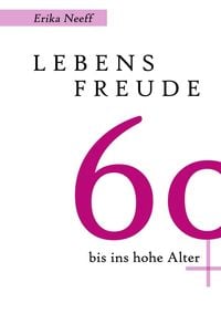 Produktbild: Lebensfreude 60 bis ins hohe Alter
