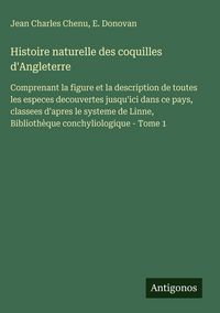 Produktbild: Histoire naturelle des coquilles d'Angleterre