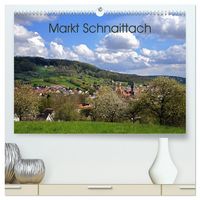 Produktbild: Markt Schnaittach (hochwertiger Premium Wandkalender 2026 DIN A2 quer), Kunstdruck in Hochglanz