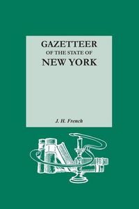 Produktbild: Gazetteer of the State of New York. Reprinted with an Index of Names Compiled by Frank Place