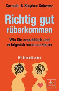 Bild vom Artikel Richtig gut rüberkommen vom Autor Cornelia Schwarz