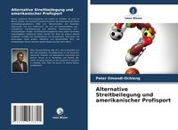 Produktbild: Alternative Streitbeilegung und amerikanischer Profisport