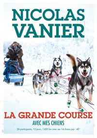 Produktbild: Avec mes chiens - Tome 2 - La Grande Course
