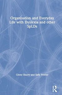 Produktbild: Stacey, G: Organisation and Everyday Life with Dyslexia and