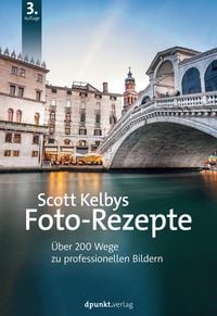 Produktbild: Scott Kelbys Foto-Rezepte