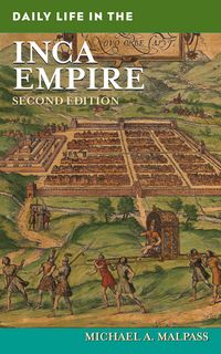 Produktbild: Daily Life in the Inca Empire