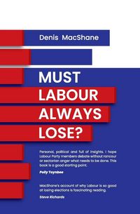Produktbild: Must Labour Always Lose?