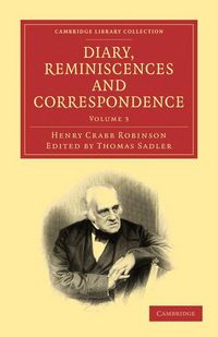 Produktbild: Diary, Reminiscences and Correspondence - Volume 3
