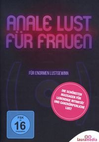 Produktbild: Anale Lust f&uuml;r Frauen - F&uuml;r enormen Lustgewinn